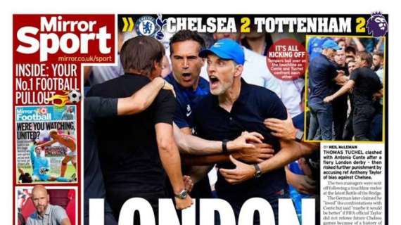 Le aperture inglesi - Che scontro tra Conte e Tuchel! Derby rovente a Stamford Bridge