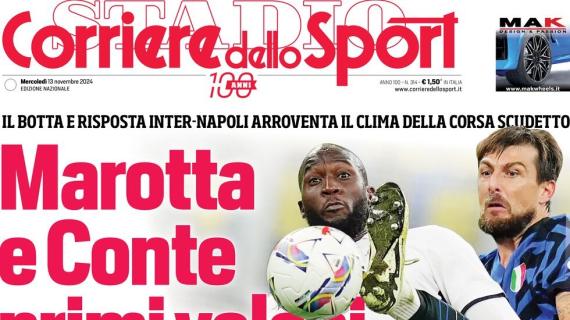 La prima pagina del Corriere dello Sport titola: "Marotta e Conte primi veleni"