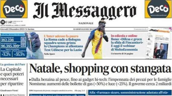 Il Messaggero: “La Roma è senza grinta, la Champions si allontana. Test Udinese per la Lazio”