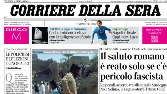 Il CorSera in apertura sulla Spercoppa italiana: "Napoli in finale, oggi Inter-Lazio"