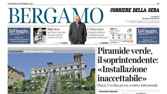 Il Corriere di Bergamo apre con Marino: "L'Atalanta sarà la grande sorpresa"