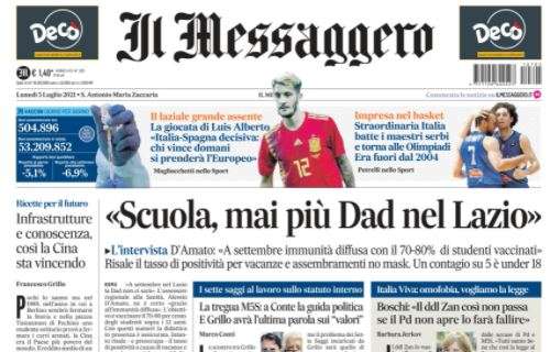 Il Messaggero, Luis Alberto: "Italia-Spagna decisiva: chi vince domani si prenderà l'Europeo"