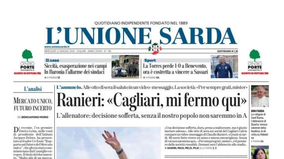 L'Unione Sarda in prima pagina con la scelta di Ranieri: "Cagliari, mi fermo qui"