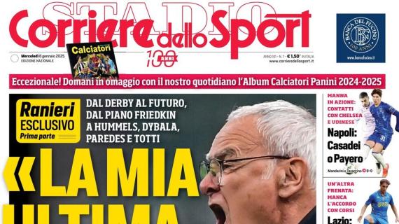 Il Corriere dello Sport apre così sulle parole di Ranieri: "La mia ultima Roma"