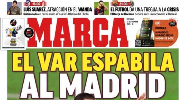L'apertura di Marca: "Il VAR risveglia il Real Madrid"