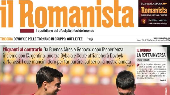 Il Romanista in apertura sul ritorno di Dybala e Soulé: "Ufficio sinistri"