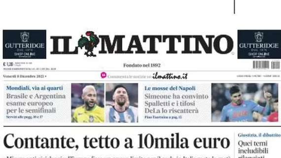 Il Mattino in apertura: "Simeone ha convinto Spalletti e i tifosi: DeLa lo riscatterà"