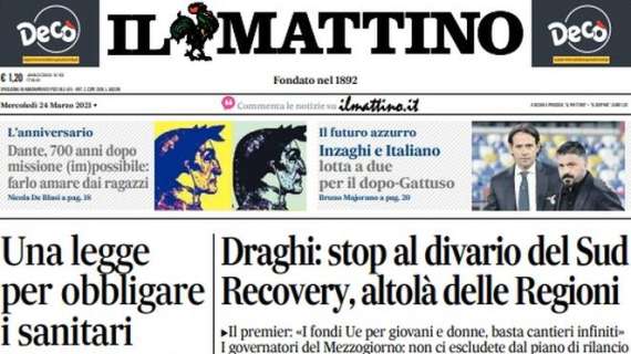 Il Mattino in apertura: "Inzaghi e Italiano, lotta a due per il dopo-Gattuso"