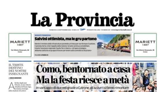 La Provincia di Como titola: "Como, bentornato a casa. Ma la festa riesce a metà"