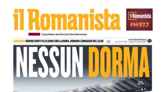 Il Romanista: "Giallorossi all'Olimpico: proseguire come nel pre sosta per la continuità"