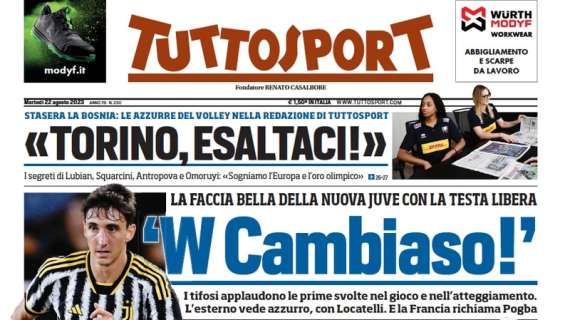 Tuttosport in apertura sulla faccia bella della nuova Juve libera con la testa: "W Cambiaso"