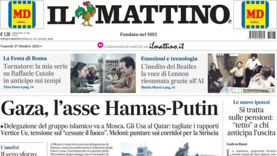 Il Mattino: "Sacchi: 'È un Napoli con luce e ombre'. Tonali patteggia 10 mesi di stop"