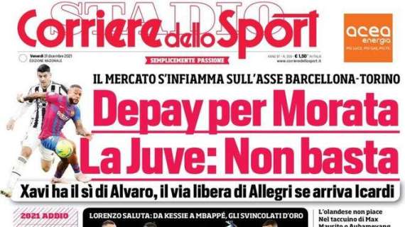 L'apertura del Corriere dello Sport: "Depay per Morata. La Juve: non basta"