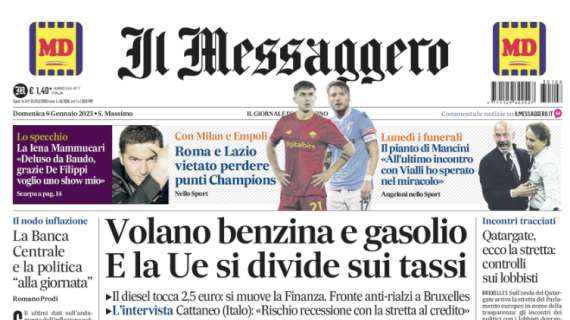 Il Messaggero in taglio alto: "Roma e Lazio, vietato perdere punti Champions"