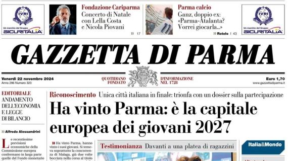 La Gazzetta di Parma apre con Parma-Atalanta vista dall'ex Ganz: "Vorrei giocarla"