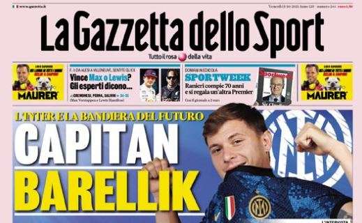 L'apertura de La Gazzetta dello Sport sull'Inter: "Capitan Barellik"