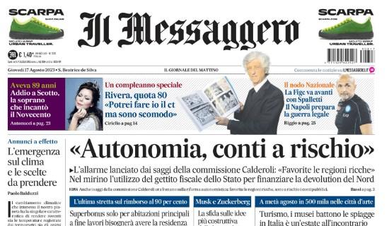 Il Messaggero titola: "La FIGC va avanti con Spalletti. Il Napoli prepara la guerra legale"