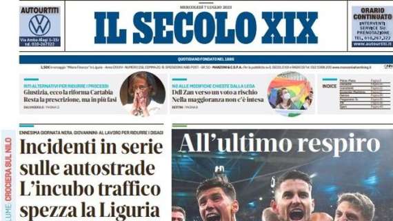 Il Secolo XIX in apertura: "All'ultimo respiro". L'Italia conquista la finale di Euro 2020