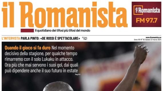 Il Romanista: "La Roma sulle spalle di Lukaku: servono i suoi gol e si gioca il futuro"