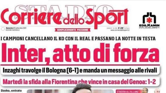 L'apertura del Corriere dello Sport: "Inter, atto di forza"