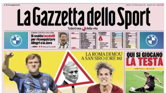 L'apertura de La Gazzetta dello Sport: "Inter rischio special"