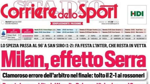 L'apertura de Il Corriere dello Sport sulla sconfitta dei rossoneri: "Milan, effetto Serra"