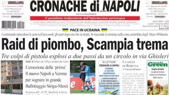 Cronache di Napoli in apertura: "L'emozione della 'prima': a Verona per sognare in grande"