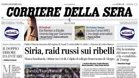 Corriere della Sera in prima pagina: "Incubo-Fiorentina, Bove crolla in campo"