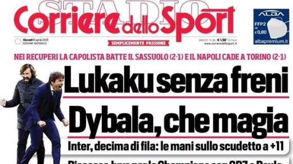 L'apertura del Corriere dello Sport: "Lukaku senza freni, Dybala che magia"