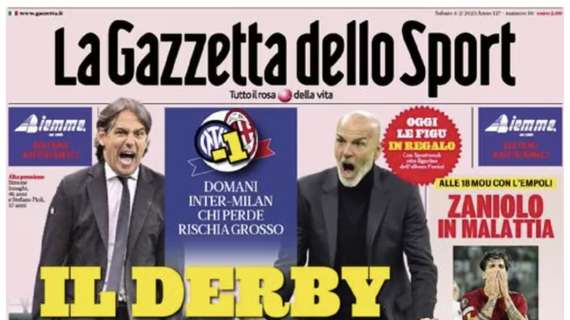 L'apertura de La Gazzetta dello Sport su Inter-Milan: "Il derby spacca"