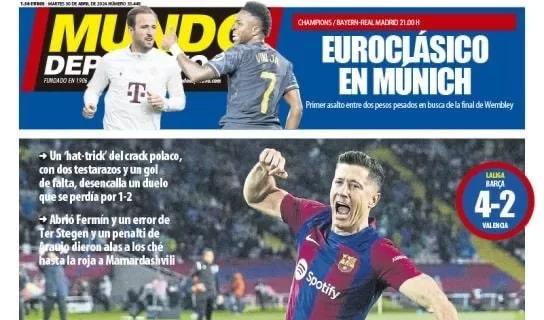 Le aperture spagnole - Real vs Bayern: il Clasico d'Europa. Lewa trascina il Barça